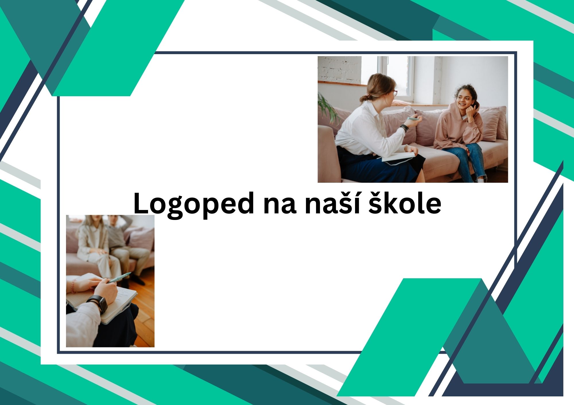 Speciální pedagog – logoped na naší škole