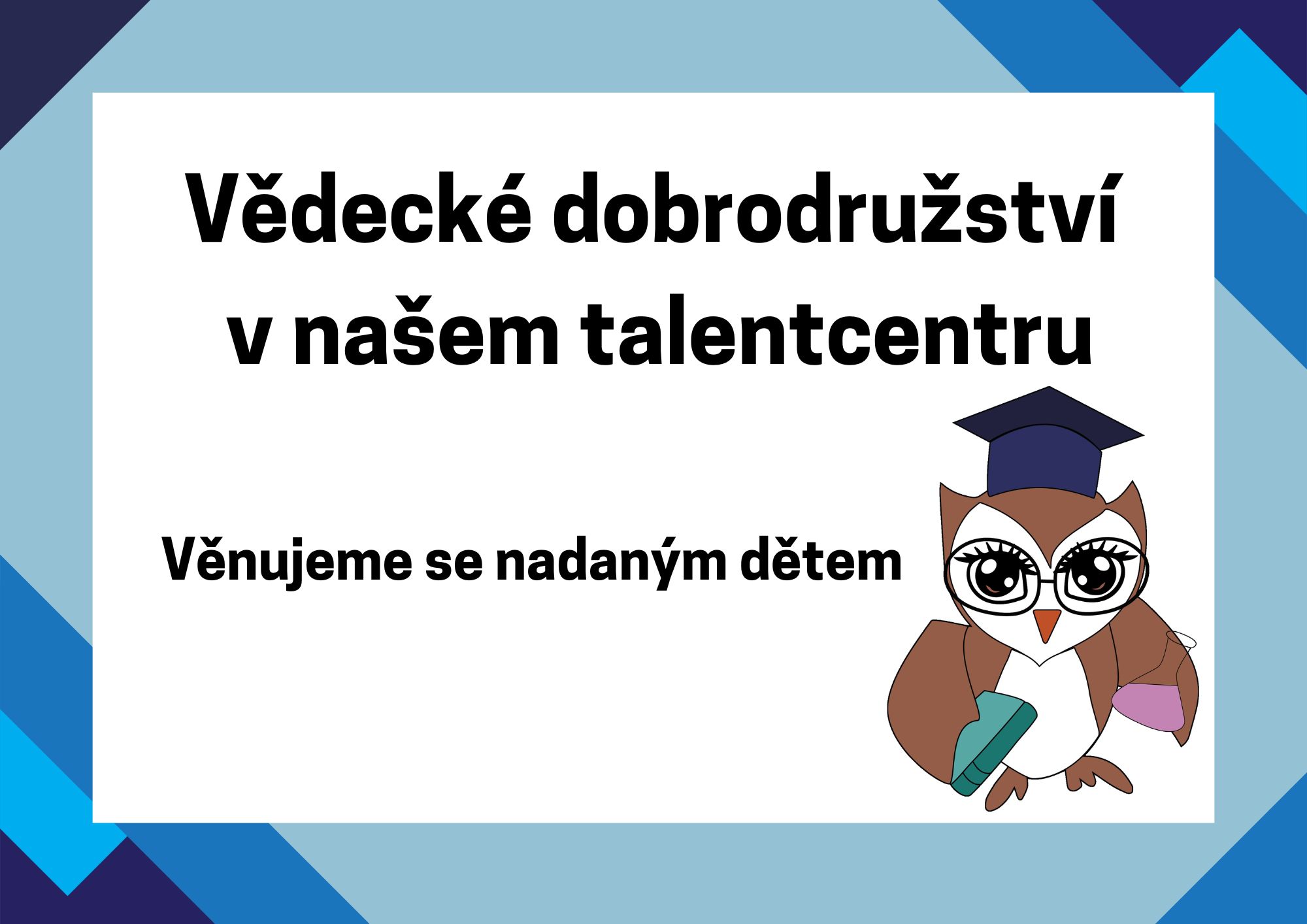 Vědecké dobrodružství v našem talentcentru získalo podporu města